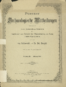 Posener Archaeologische Mittheilungen Jg. 3 (1888)