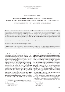 In Search of the Specificity of Transformation in the Crown Army during the Reign of the Last Jagiellonians. Introduction to Cossack Arms and Armour