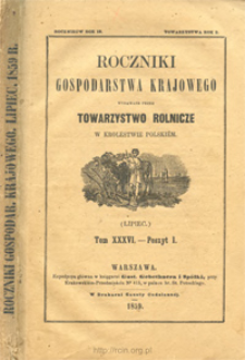 Roczniki Gospodarstwa Krajowego T. 36 z. 1 (1859)