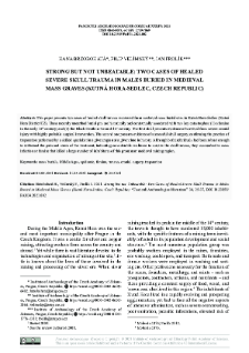 Strong but not Unbeatable: Two Cases of Healed Severe Skull Trauma in Males Buried in Medieval Mass Graves (Kutn&aacute; Hora-Sedlec, Czech Republic)