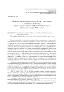 Duchowni w testamentach mieszczańskich &mdash; mieszczanie w testamentach duchownych. Zapisy ostatniej woli jako źr&oacute;dła do badania powiązań (Prusy, XV&ndash;początek XVI wieku)