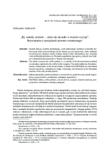 &bdquo;By umarłą widzieć&hellip; okno się musiało w trunnie wyrząć&rdquo;. Rozważania o początkach portretu trumiennego