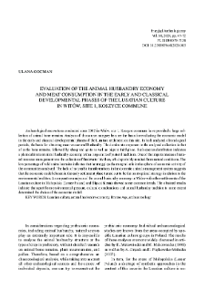 Evaluation of the animal husbandry economy and meat consumption in the early and classical developmental phases of the Lusatian culture in Wit&oacute;w, site 1, Koszyce commune