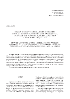 Between Antiquity and the Middle Ages: The problem of reconstructing social structures. Remarks regarding the journal &ldquo;Studia Academica &Scaron;umenensia&rdquo;, vol. I-V, 2014-2018