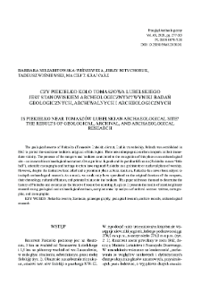 Is Piekiełko near Tomasz&oacute;w Lubelski an archaeological site? The results of geological, archival, and archaeological research