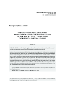 The Chotyniec agglomeration and its importance for interpretation of the so-called Scythian finds from south-eastern Poland