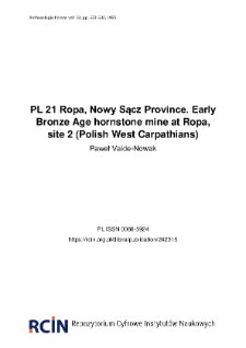 PL 21 Ropa, Nowy Sącz Province. Early Bronze Age hornstone mine at Ropa, site 2 (Polish West Carpathians)