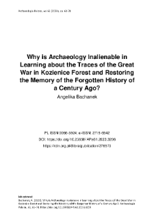 Why is Archaeology Inalienable in Learning about the Traces of the Great War in Kozienice Forest and Restoring the Memory of the Forgotten History of a Century Ago?