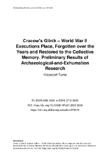 Cracow&rsquo;s Glinik &ndash; World War II Executions Place, Forgotten over the Years and Restored to the Collective Memory. Preliminary Results of Archaeological-and-Exhumation Research