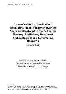 Cracow’s Glinik – World War II Executions Place, Forgotten over the Years and Restored to the Collective Memory. Preliminary Results of Archaeological-and-Exhumation Research