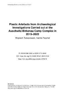 Plastic Artefacts from Archaeological Investigations Carried out at the Auschwitz-Birkenau Camp Complex in 2015&ndash;2022