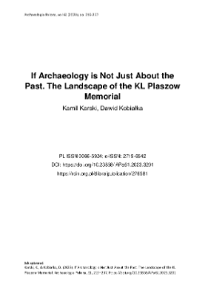 If Archaeology is Not Just About the Past. The Landscape of the KL Plaszow Memorial