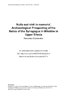 ‘Nulla sed vivit in memoria’. Archaeological Prospecting of the Relics of the Synagogue in Mikołów in Upper Silesia