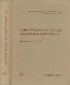 I Międzynarodowy Kongres Archeologii Słowiańskiej, Warszawa 14-18. IX. 1965. T. 4, Rozw&oacute;j wsi i początki miast