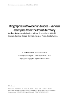Biographies of Swiderian blades &ndash; various examples from the Polish territory