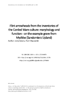 Flint arrowheads from the inventories of the Corded Ware culture: morphology and function - on the example grave from Mydł&oacute;w (Sandomierz Upland)