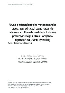 Uwagi o triangulacji jako metodzie analiz przestrzennych, czyli czego nadal nie wiemy o strukturach osadniczych okresu przedrzymskiego i okresu wpływ&oacute;w rzymskich na Nizinie Pyrzyckiej