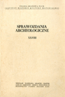 Sprawozdania Archeologiczne T. 28 (1976), Spis treści