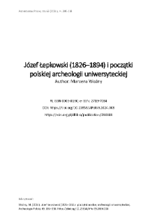 J&oacute;zef Łepkowski (1826&ndash;1894) i początki polskiej archeologii uniwersyteckiej