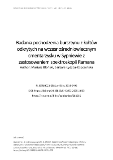 Badania pochodzenia bursztynu z kołt&oacute;w odkrytych na wczesnośredniowiecznym cmentarzysku w Sypniewie z zastosowaniem spektroskopii Ramana