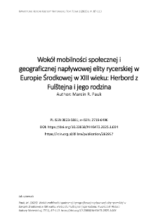 Wok&oacute;ł mobilności społecznej i geograficznej napływowej elity rycerskiej w Europie Środkowej w XIII wieku: Herbord z Ful&scaron;tejna i jego rodzina