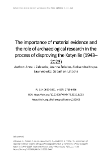 The importance of material evidence and the role of archaeological research in the process of disproving the Katyn lie (1943&ndash;2023)