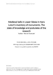 Medieval bells in Lower Silesia in Hans Lutsch&rsquo;s inventory of monuments. The state of knowledge and postulates of the research