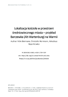 Lokalizacja kościoła w przestrzeni średniowiecznego miasta &ndash; przykład Barczewka (Alt-Wartenburg) na Warmii