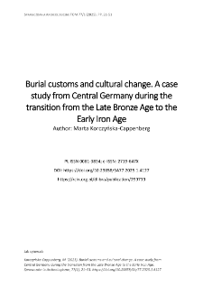 Burial customs and cultural change. A case study from Central Germany during the transition from the Late Bronze Age to the Early Iron Age