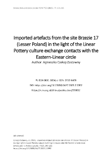 Imported artefacts from the site Brzezie 17 (Lesser Poland) in the light of the Linear Pottery culture exchange contacts with the Eastern-Linear circle