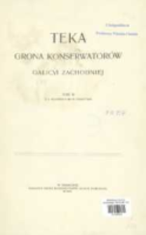 Teka Grona Konserwator&oacute;w Galicyi Zachodniej T. 3 (1909)