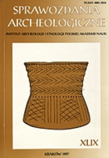Sprawozdania Archeologiczne T. 49 (1997), Spis treści