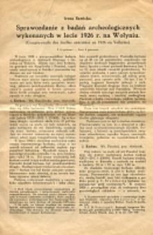 Sprawozdanie z badań archeologicznych wykonanych w lecie 1926 r. na Wołyniu