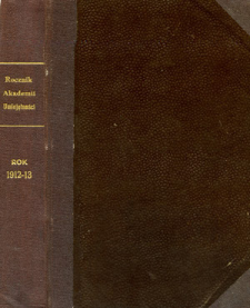 Rocznik Akademii Umiejętności w Krakowie R. 1912-13 (1913)