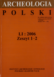 Archeologia Polski T. 51 (2006) Z. 1-2, Recenzje