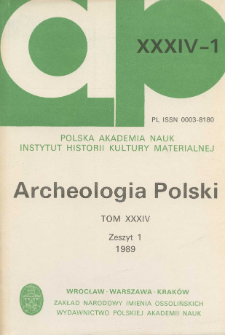 Archeologia Polski T. 34 (1989. - 1990) Z. 1, Spis treści