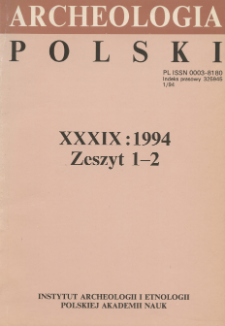 Archeologia Polski T. 39 (1994) Z. 1-2, Spis treści