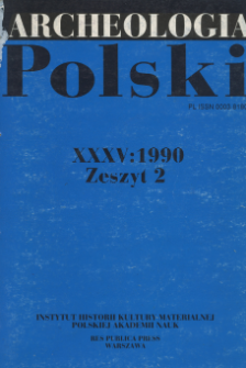 Archeologia Polski T. 35 (1990. - 1991) Z. 2, Spis treści