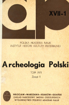 Archeologia Polski. Vol. 17 (1972) No 1, Spis treści