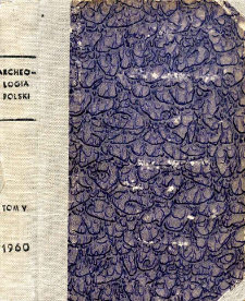 Archeologia Polski. Vol. 5 (1960) No 1, Spis treści