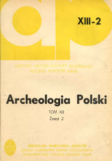 Archeologia Polski. T. 13 (1968) Z. 2, Spis treści
