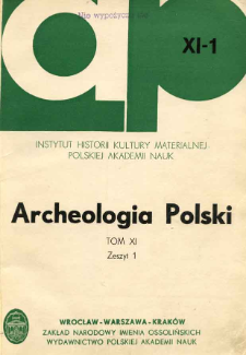 Archeologia Polski. T. 11 (1966) Z. 1, Spis treści