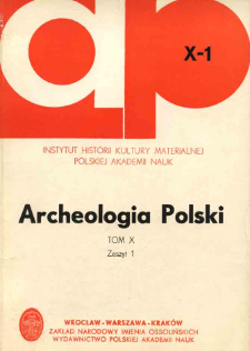 Archeologia Polski. Vol. 10 (1965) No 1, Spis treści