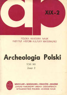Archeologia Polski. T. 19 (1974) Z. 2, Spis treści