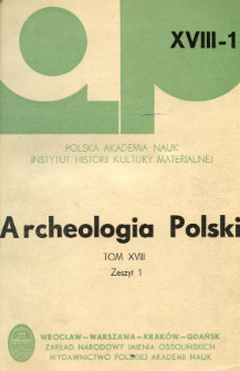 Archeologia Polski. Vol. 18 (1973) No 1, Reviews and discussion