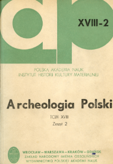 Archeologia Polski. Vol. 18 (1973) No 2, Reviews and discussion