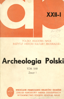 Archeologia Polski. T. 22 (1977) Z. 1, Spis treści