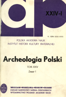 Archeologia Polski. Vol. 24 (1980) No 1, Spis treści