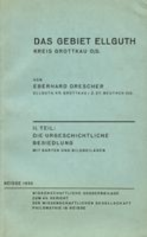 Das Gebiet Ellguth, Kreis Grottkau O/S. 2. T., Die urgeschichtliche Besiedlung