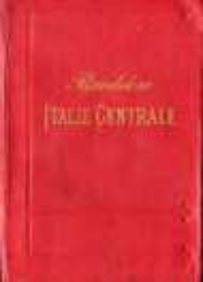 Italie : manuel du voyageur. 2eme p., l'Italie centrale y compris Rome et ses environs